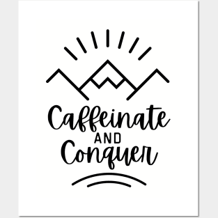 Caffeinate and Conquer Black Posters and Art